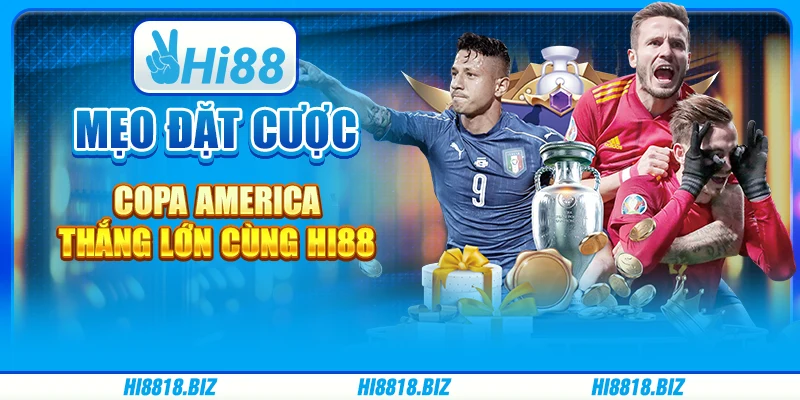 Mẹo Đặt Cược Copa America Thắng Lớn Cùng Hi88