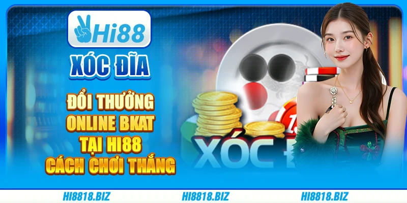 Xóc Đĩa Đổi Thưởng Online Tại Hi88: Cách Chơi Thắng