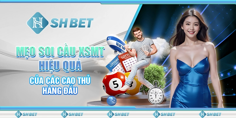 Mẹo Soi Cầu XSMT